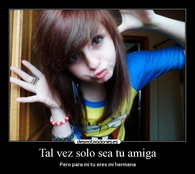 Tal vez solo sea tu amiga - 