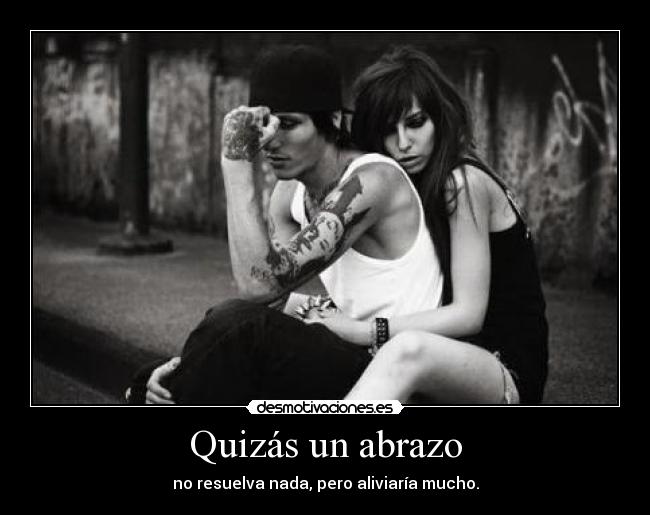 Quizás un abrazo -