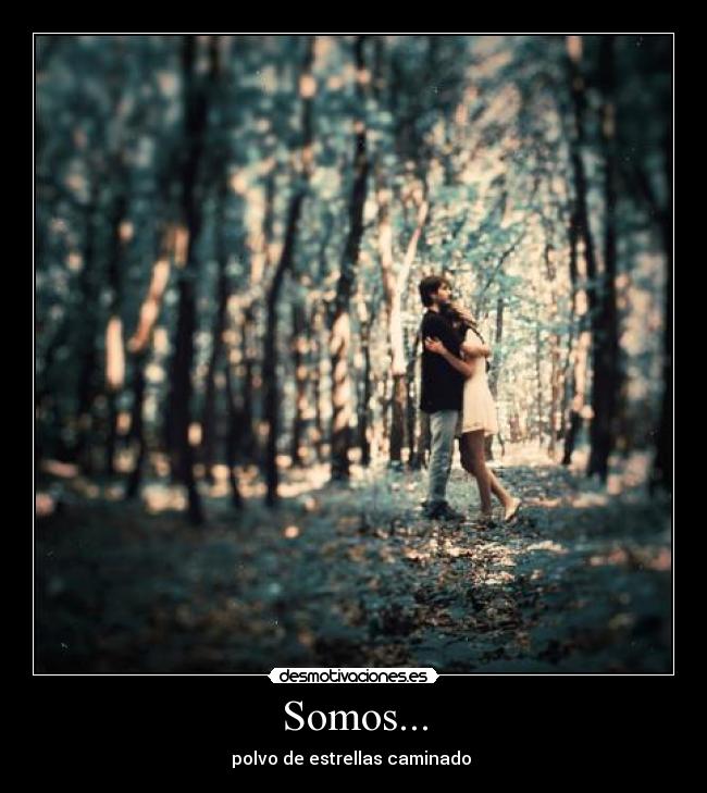 Somos... -