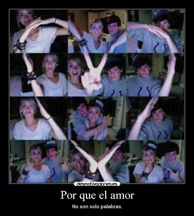 Por que el amor - No son solo palabras.