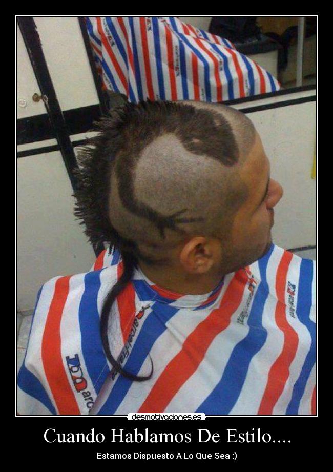 Cuando Hablamos De Estilo.... - Estamos Dispuesto A Lo Que Sea :)