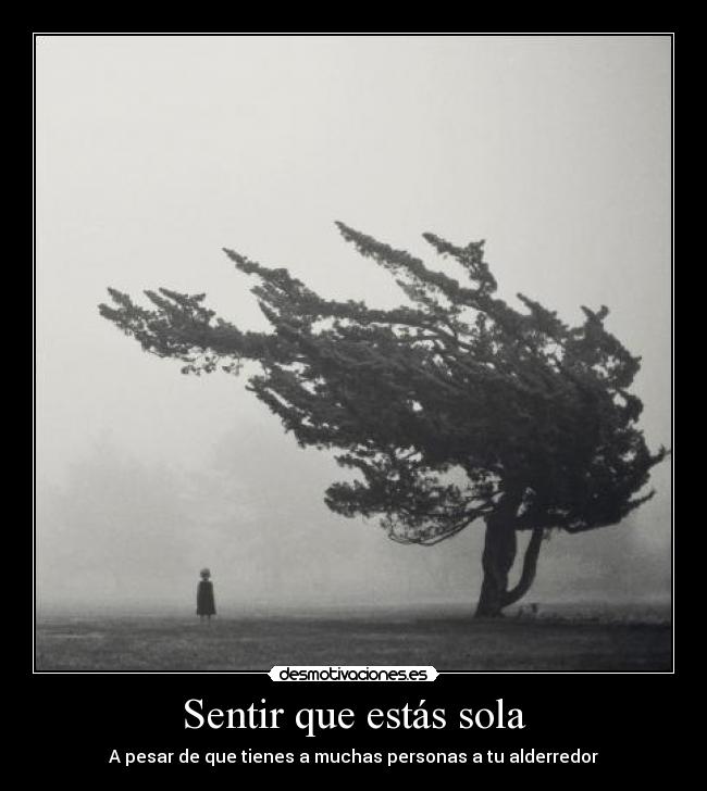 Sentir que estás sola -