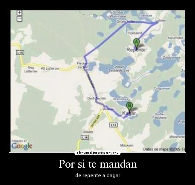 Por si te mandan - de repente a cagar