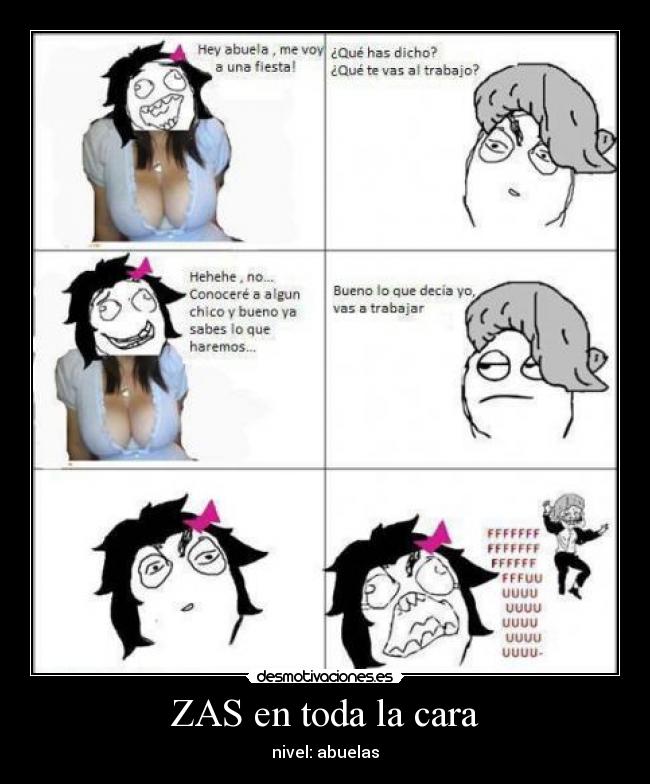 ZAS en toda la cara - nivel: abuelas