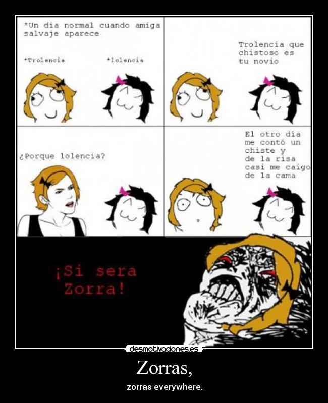 Zorras, -