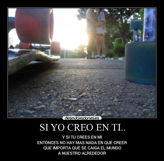 SI YO CREO EN TI.. -