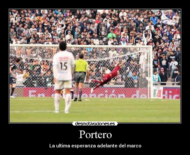 Portero - La ultima esperanza adelante del marco