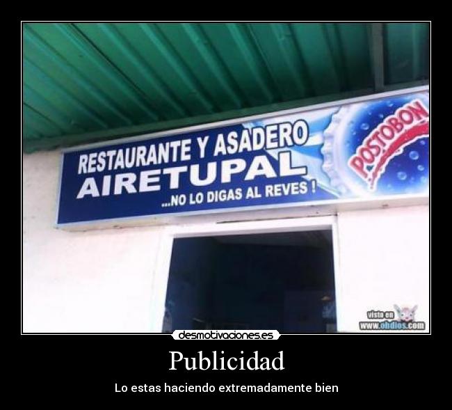 Publicidad - Lo estas haciendo extremadamente bien