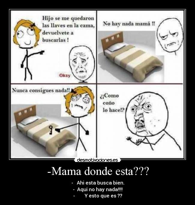 -Mama donde esta??? - 