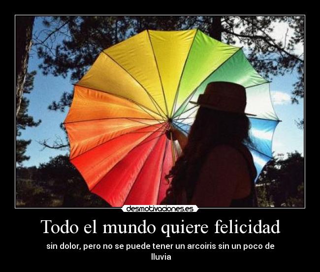 Todo el mundo quiere felicidad - 