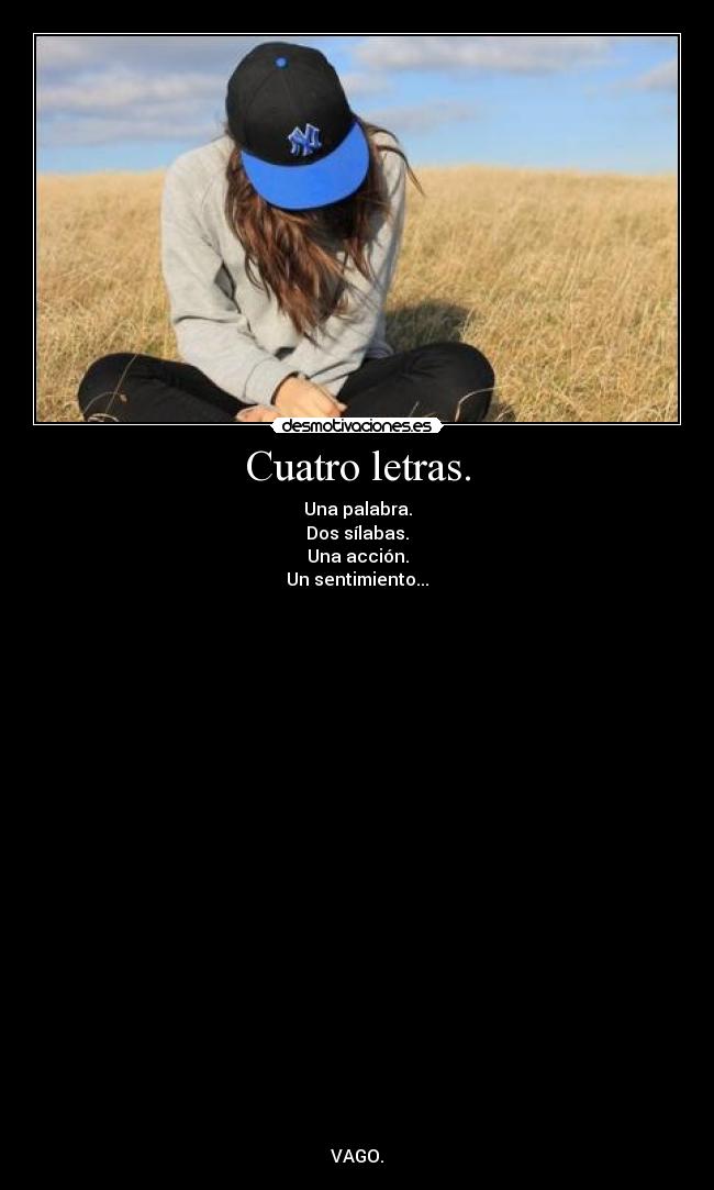 Cuatro letras. -