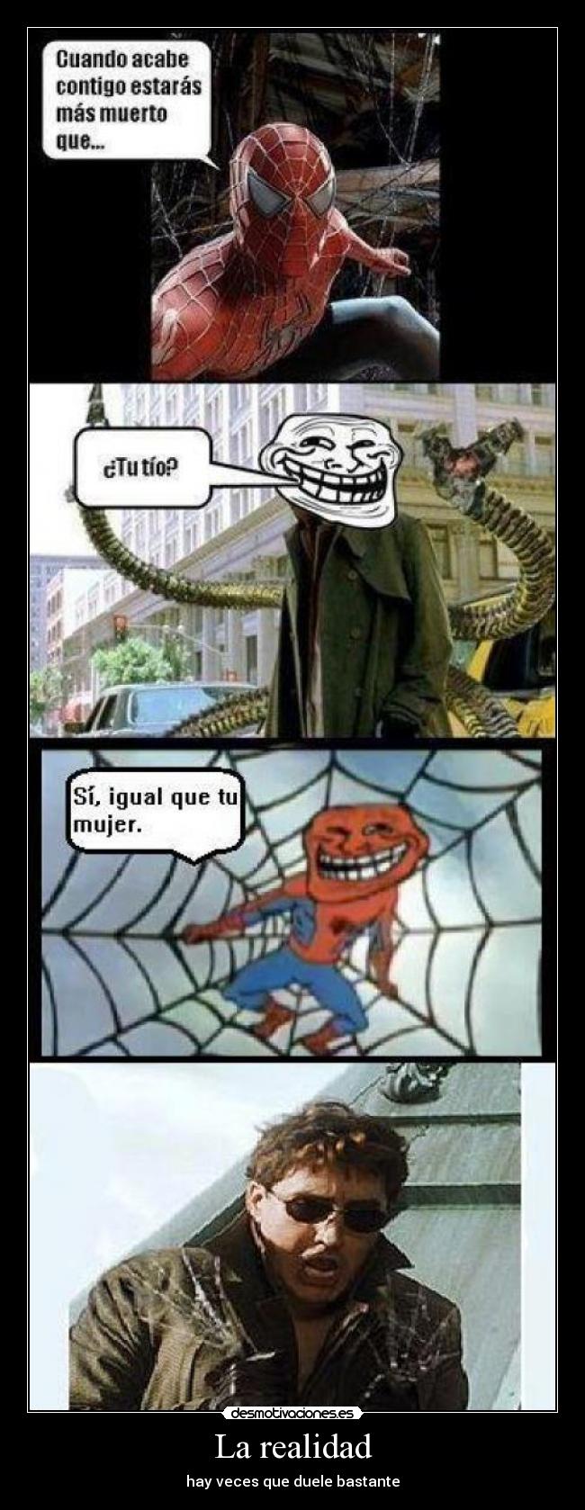 La realidad - hay veces que duele bastante