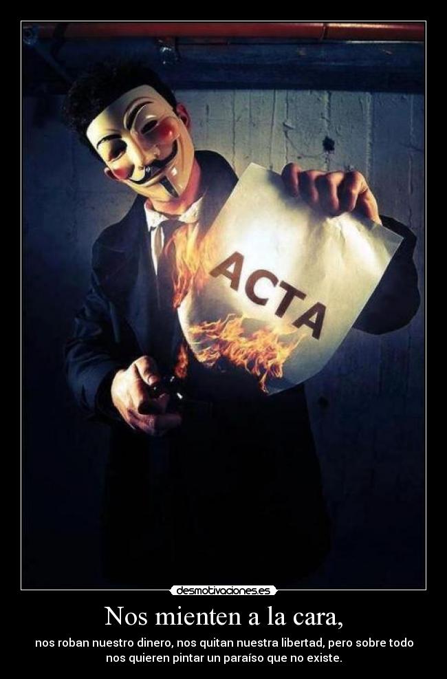 Nos mienten a la cara, - 