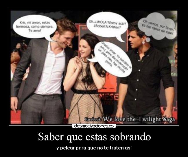 Saber que estas sobrando -