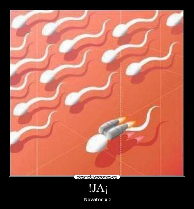!JA¡ - Novatos xD
