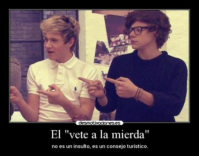 El vete a la mierda -