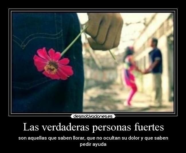 Las verdaderas personas fuertes -