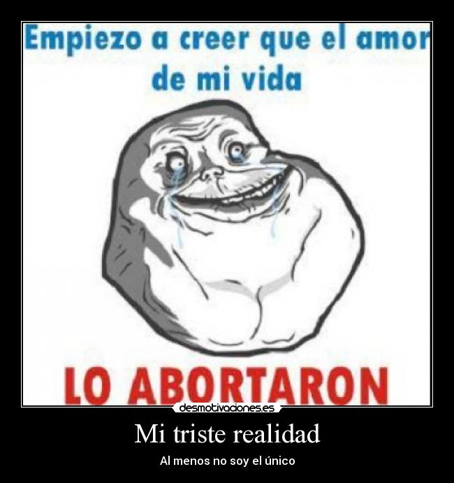 Mi triste realidad - 
