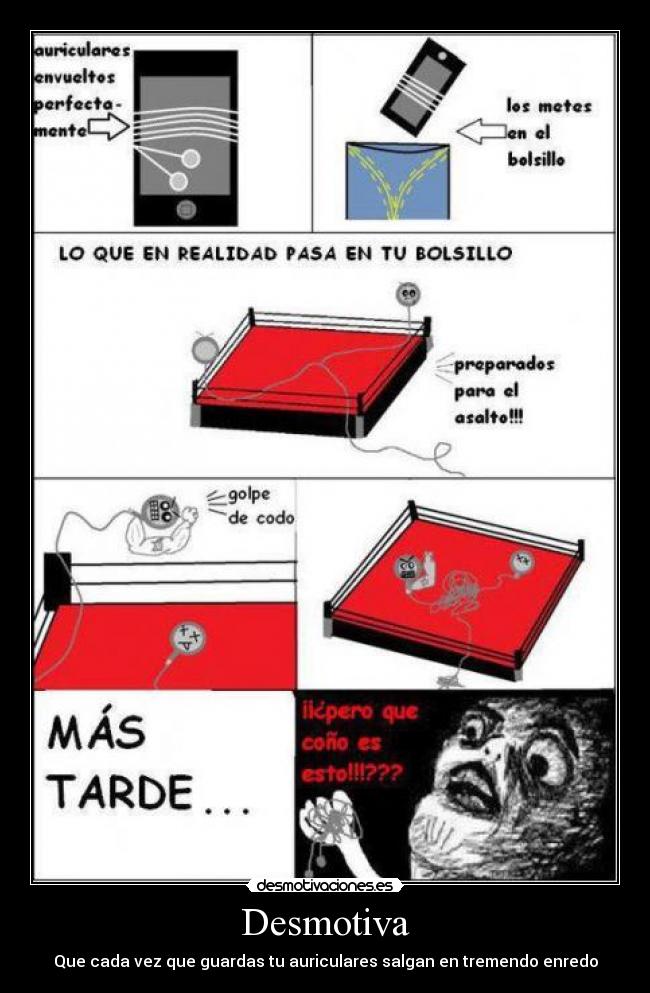 Desmotiva - Que cada vez que guardas tu auriculares salgan en tremendo enredo