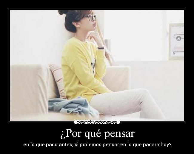 ¿Por qué pensar - 