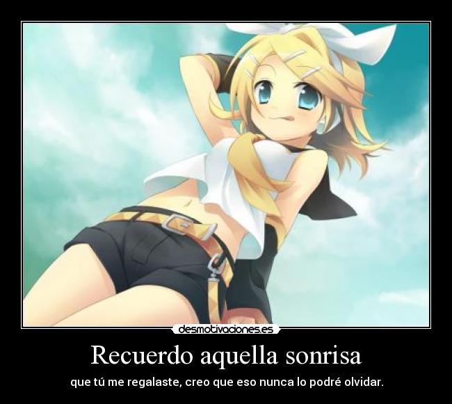 carteles sonrisa anime vocaloid rin kagamine perlithakawai desmotivaciones