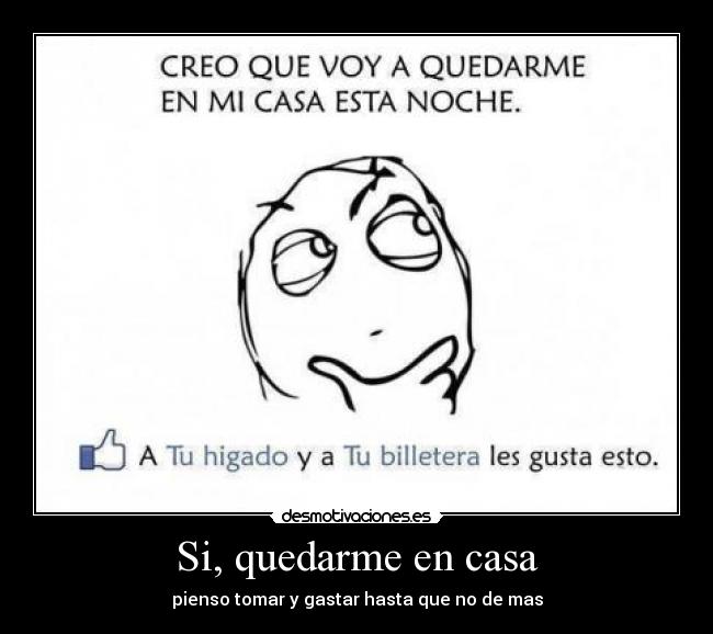 Si, quedarme en casa -