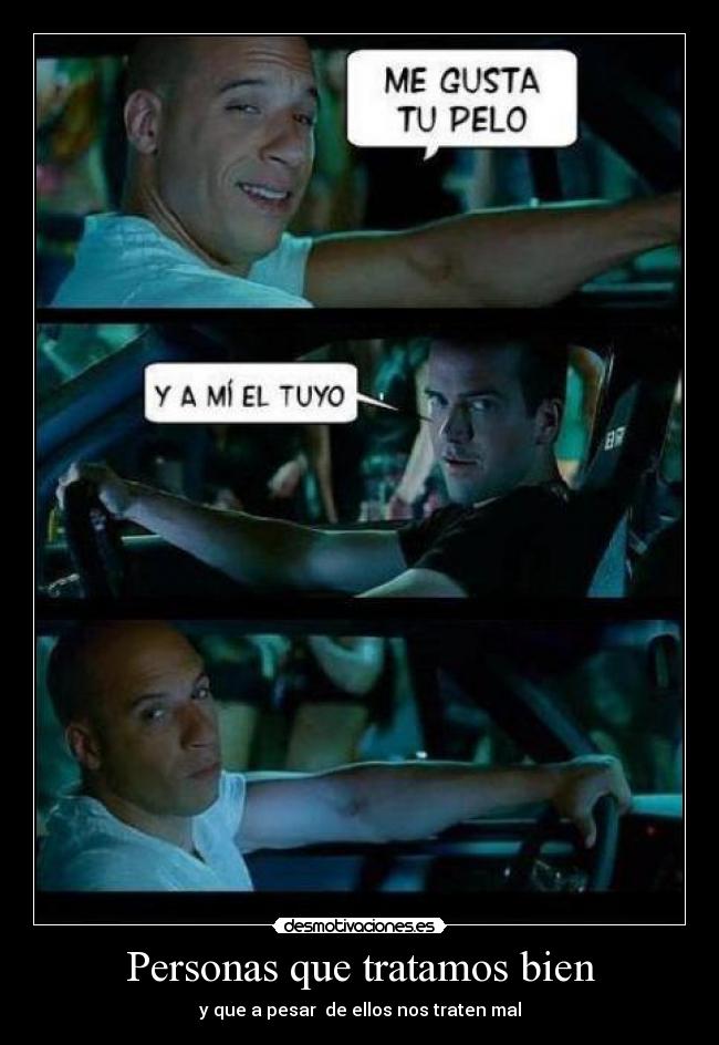 Personas que tratamos bien - 