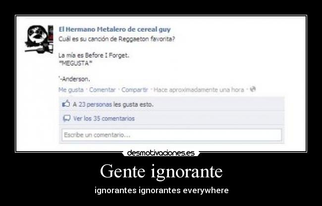 Gente ignorante - 