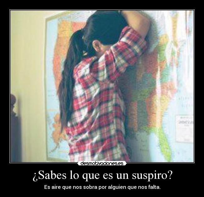¿Sabes lo que es un suspiro? - 