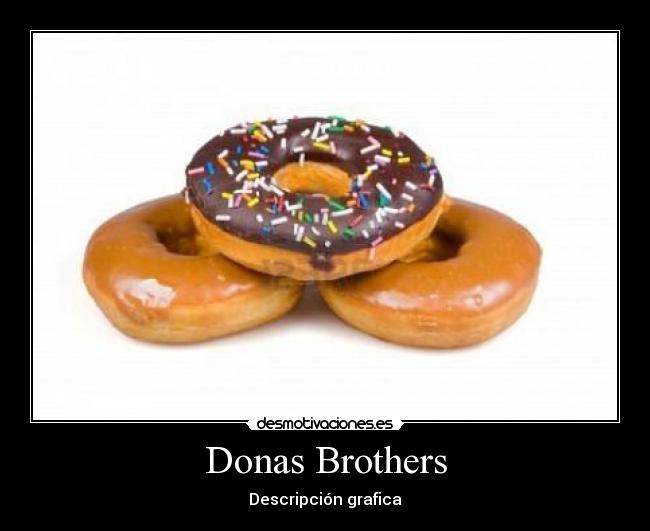 Donas Brothers -