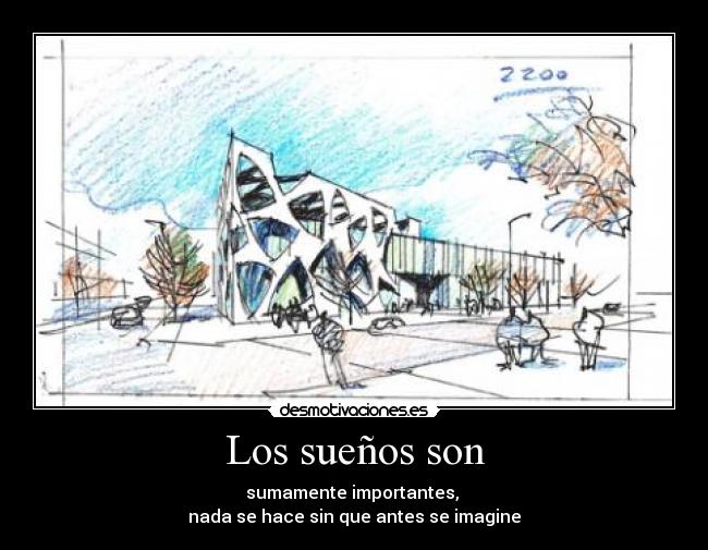Los sueños son - 