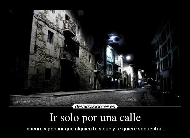 Ir solo por una calle - 
