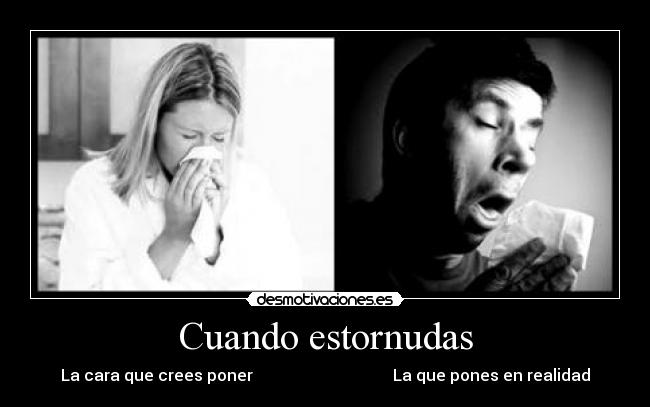 Cuando estornudas - 