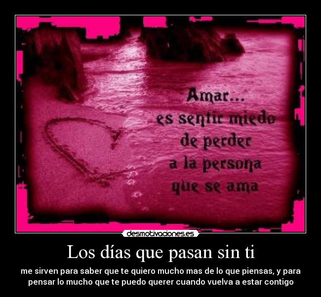 Los días que pasan sin ti -
