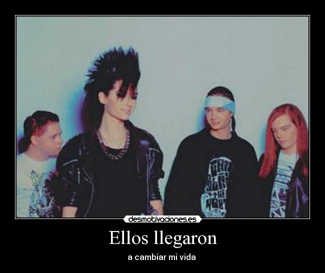 Ellos llegaron - a cambiar mi vida ♥