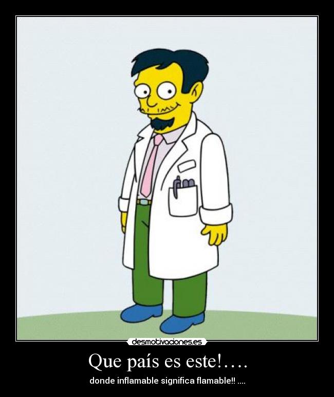 Que país es este!…. - donde inflamable significa flamable!! ....