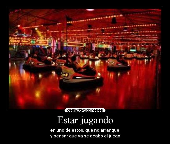 Estar jugando - 