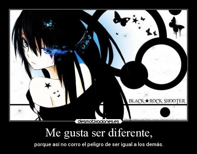 Me gusta ser diferente, - 