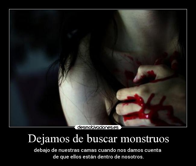 Dejamos de buscar monstruos -