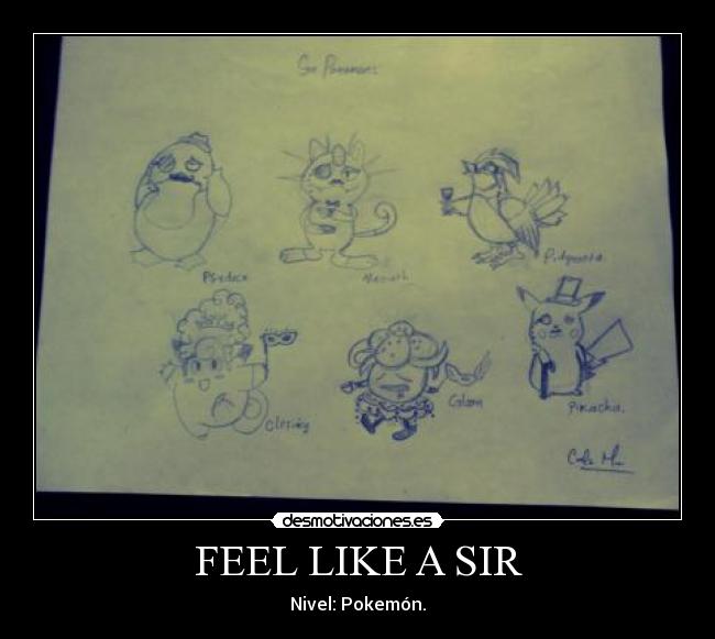 carteles feel like sir pokemon desmotivaciones
