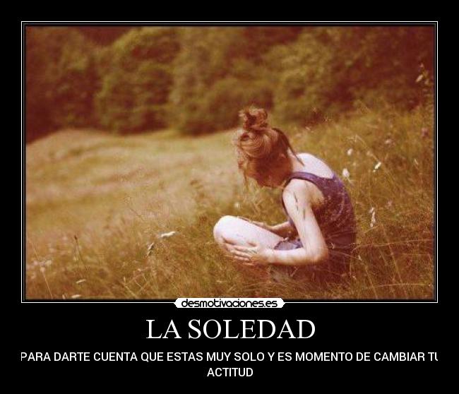 LA SOLEDAD -