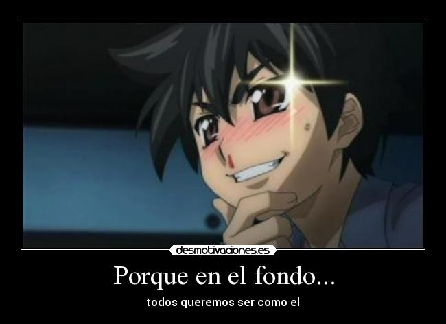 Porque en el fondo... -