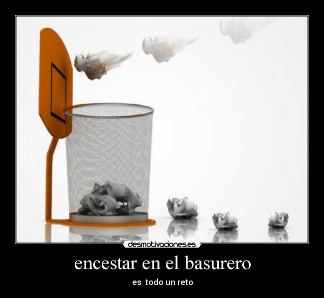 encestar en el basurero - 
