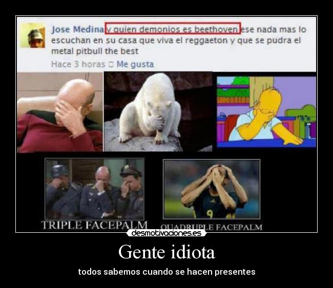 Gente idiota - 