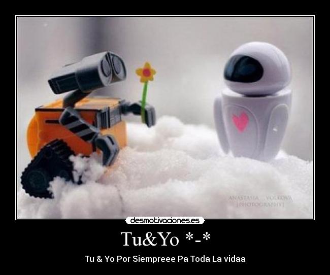 Tu&Yo *-* -