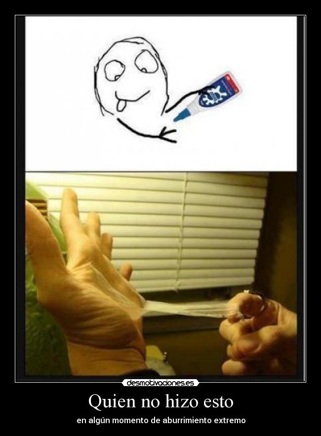 Quien no hizo esto -