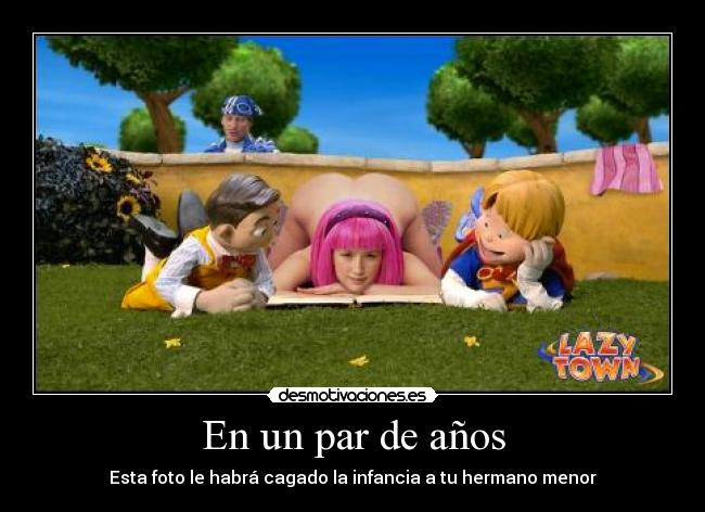 En un par de años - Esta foto le habrá cagado la infancia a tu hermano menor