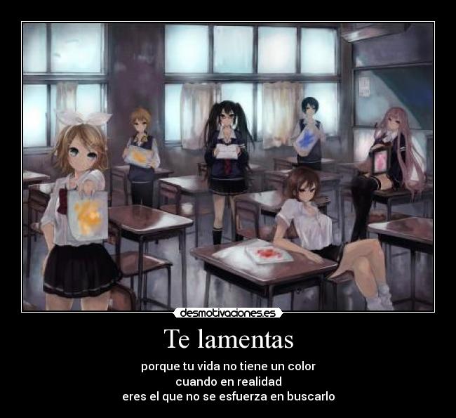 Te lamentas - 