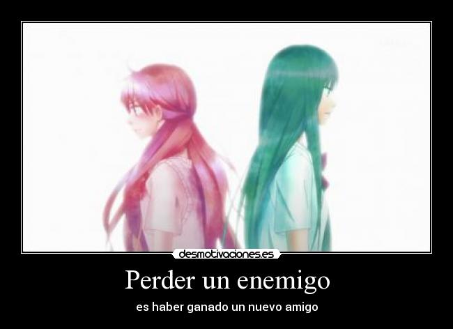 carteles enemigo tener amigo saber que perdiste enemigo desmotivaciones