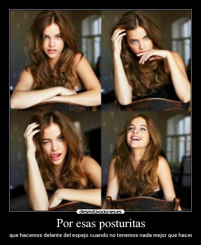 Por esas posturitas -